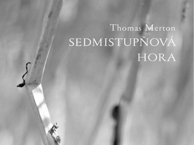 Vychází duchovní autobiografie Thomase Mertona Sedmistupňová hora